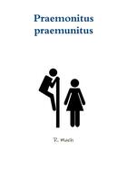 Couverture du livre « Praemonitus praemunitus » de Mach R. aux éditions Lulu