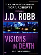 Couverture du livre « Visions in Death » de Robb J D aux éditions Little Brown Book Group Digital