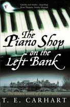 Couverture du livre « The Piano Shop On The Left Bank » de Carhart T E aux éditions Random House Digital