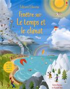 Couverture du livre « FENETRE SUR ; le temps et le climat » de Katie Daynes aux éditions Usborne