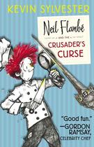 Couverture du livre « Neil Flambé and the Crusader's Curse » de Sylvester Kevin aux éditions Simon & Schuster Books For Young Readers