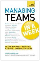 Couverture du livre « Managing Teams in a Week: Teach Yourself » de Cumberland Nigel aux éditions Hodder Education Digital