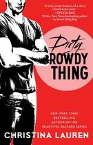 Couverture du livre « Dirty Rowdy Thing » de Christina Lauren aux éditions Gallery Books