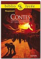 Couverture du livre « Contes parisiens, normands et fantastiques » de Guy de Maupassant et Anne-Sylvie Schwartz aux éditions Hachette Education