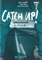 Couverture du livre « Catch up BEP terminales ; workbook » de Marie-Therese Thiery et Angele Cohen et Brigitte Lallement aux éditions Hachette Education