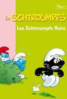 Couverture du livre « Les Schtroumpfs t.3 ; les Schtroumpfs noirs » de Peyo aux éditions Hachette Jeunesse