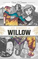 Couverture du livre « La vie renversée de Willow » de Tara O'Connor aux éditions Hachette Romans