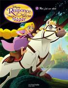 Couverture du livre « Raiponce t.1 ; moi, j'ai un rêve » de Disney aux éditions Hachette Comics