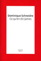 Couverture du livre « Ce qu'en dit james » de Dominique Schneidre aux éditions Seuil