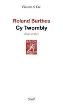 Couverture du livre « Cy Twombly » de Roland Barthes aux éditions Seuil