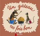 Couverture du livre « Un gateau cent fois bon » de Chevallier aux éditions Pere Castor