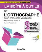 Couverture du livre « La boîte à outils : de l'orthographe » de Ponsonnet Aurore aux éditions Dunod