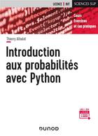 Couverture du livre « Introduction aux probabilités avec Python : cours, exercices et cas pratiques » de Thierry Alhalel aux éditions Dunod