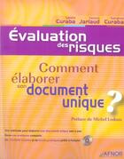 Couverture du livre « Evaluation des risques.comment elaborer son document unique? avec cd-rom » de Curaba S. aux éditions Afnor