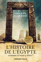 Couverture du livre « L'Histoire de l'Egypte comme si vous y étiez ! » de Vincent Boqueho aux éditions Armand Colin