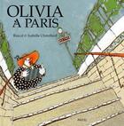 Couverture du livre « Olivia a paris » de Chatellard Isabelle aux éditions Ecole Des Loisirs