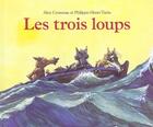 Couverture du livre « Trois loups (les) » de Turin Philippe Henri aux éditions Ecole Des Loisirs