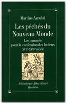 Couverture du livre « Les péchés du Nouveau Monde » de Martine Azoulai aux éditions Albin Michel