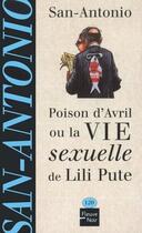Couverture du livre « Poison d'avril ou la vie sexuelle de lili pute » de San-Antonio aux éditions 12-21
