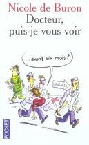 Couverture du livre « Docteur, Puis-Je Vous Voir Avant Six Mois ? » de Nicole De Buron aux éditions Pocket