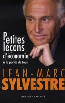 Couverture du livre « Petites leçons d'économie à la portée de tous » de Jean-Marc Sylvestre aux éditions Buchet Chastel