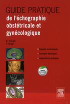 Couverture du livre « Guide pratique de l'échographie obstétricale et gynécologique » de Gilles Grange aux éditions Elsevier-masson