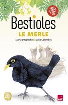 Couverture du livre « Bestioles - le merle » de Desplechin/Colombet aux éditions Helium