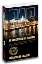 Couverture du livre « SAS Tome 200 : la vengeance du Kremlin » de Gerard De Villiers aux éditions Sas