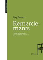 Couverture du livre « Remerciements » de Guy Bennett aux éditions De L'attente