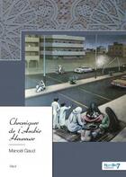 Couverture du livre « Chroniques de l'Arabie heureuse » de Manoel Gaud aux éditions Nombre 7