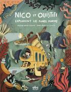 Couverture du livre « Nico et Ouistiti explorent les fonds marins » de Brun Cosme Nadine et Anna Aparicio Catala aux éditions Abc Melody