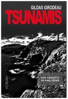 Couverture du livre « Tsunamis » de Gildas Girodeau aux éditions Horsain