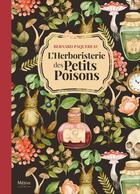 Couverture du livre « L'herboristerie des petits poisons » de Bernard Paquereau aux éditions Metive