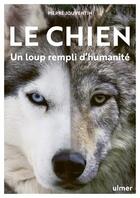 Couverture du livre « Le chien, un loup rempli d'humanité » de Pierre Jouventin aux éditions Eugen Ulmer