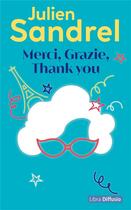 Couverture du livre « Merci, Grazie, thank you » de Julien Sandrel aux éditions Libra Diffusio