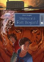 Couverture du livre « Menace à Fort Boyard » de Alain Surget aux éditions Rageot