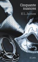 Couverture du livre « Cinquante nuances : coffret Tomes 1 à 3 » de E. L. James aux éditions Lattes