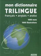 Couverture du livre « Mon dictionnaire trilingue » de  aux éditions Philippe Auzou