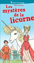 Couverture du livre « Les mystères de la licorne » de Odile Lozachmeur aux éditions Ouest France