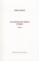 Couverture du livre « Le voyage du poète à Paris » de Serge Safran aux éditions Leo Scheer