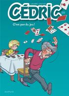Couverture du livre « Cédric Tome 32 : c'est pas du jeu ! » de Laudec et Raoul Cauvin aux éditions Dupuis