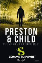 Couverture du livre « S comme survivre » de Douglas Preston et Lincoln Child aux éditions Archipel