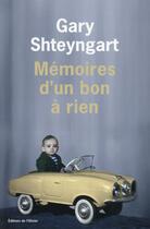 Couverture du livre « Mémoires d'un bon à rien » de Gary Shteyngart aux éditions Editions De L'olivier