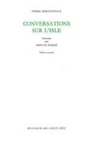 Couverture du livre « Conversations sur l'Isle » de Pierre Bergounioux aux éditions William Blake & Co
