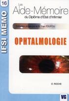 Couverture du livre « Ophtalmologie » de O Roche aux éditions Vernazobres Grego