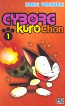 Couverture du livre « Cyborg Kurochan Tome 1 » de Naoki Yokouchi aux éditions Pika