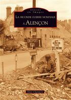 Couverture du livre « La seconde guerre mondiale à alençon » de Alain Champion aux éditions Editions Sutton