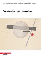 Couverture du livre « Construire des majorités » de Jean-Philippe Derosier et Julein Thomas aux éditions Mare & Martin