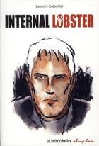 Couverture du livre « Internal lobster » de Laurent Colonnier aux éditions La Boite A Bulles