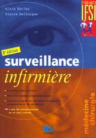 Couverture du livre « Surveillance infirmiere medecine chirurgie ; 9e edition » de A Harlay et P Delforges aux éditions Lamarre